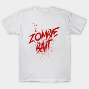 Zombie Bait - Funny Halloween T-Shirt